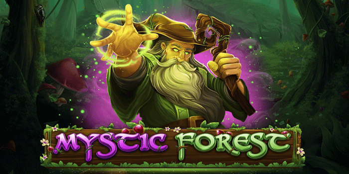 Sensasi Luar Biasa Slot Mystic Forest Dengan Wild Symbol