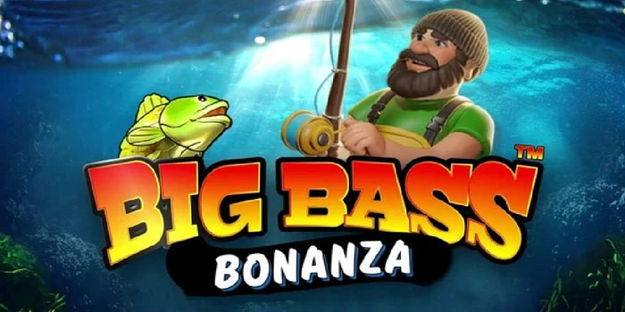 Strategi Baru Main Slot Big Bass Bonanza untuk Jackpot Beruntun