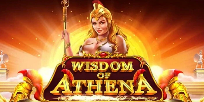 Trik Bermain Raih Cuan Di Wisdom of Athena Bagi Semua Pemain