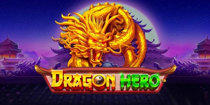 Strategi Slot Dragon Hero Ampuh Bikin Menang Besar