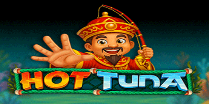 Panduan Kombinasi Simbol Menguntungkan Slot Hot Tuna